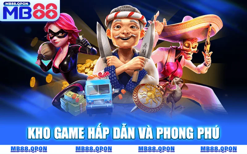MB88 ⭐️ Trang Chủ mb88.com Chính Thức | Tham Gia +88K 18 Điểm danh những hạng mục game “đông khách” nhất MB88
